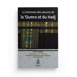 Le Sommaire Des Œuvres De La 'Oumra Et Du Hadj, Par Le Cheikh Mohamed Ali Ferkous