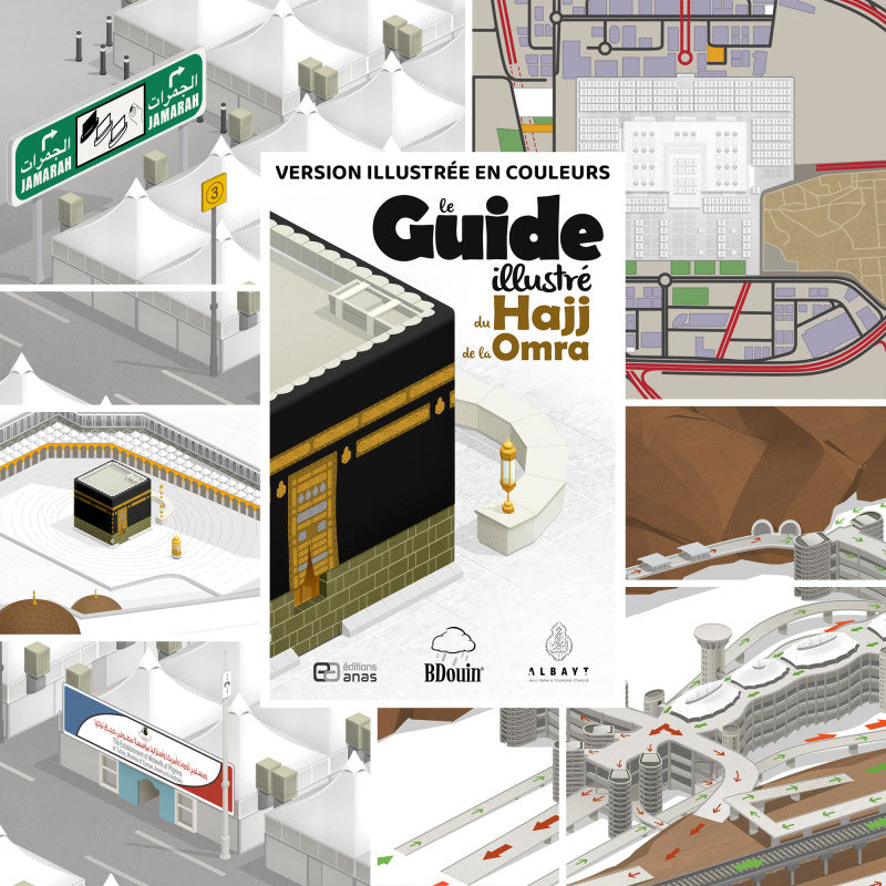 Le Guide illustré du Hajj et de la 'Umra - BDouin (Editions Anas)